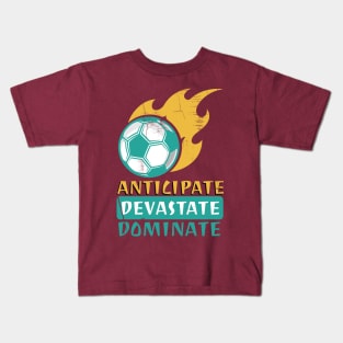 Anticipate Devastate Dominate FootBall Kids T-Shirt